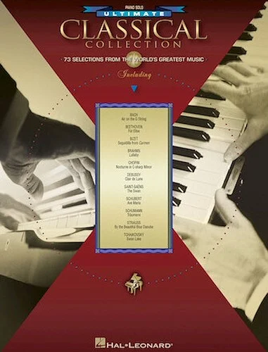 Ultimate Classical Collection - 73 Selections from the World's Greatest Music