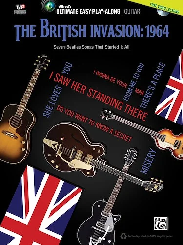 Ultimate Easy Guitar Play-Along: The British Invasion: 1964: Seven Beatles Songs That Started It All