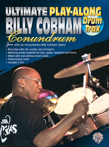 Ultimate Play-Along Drum Trax: Billy Cobham Conundrum: Jam with Six Revolutionary Billy Cobham Charts