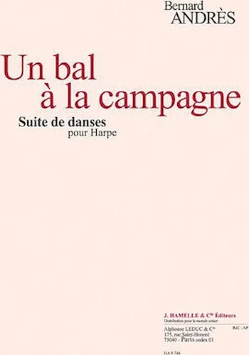 Un Bal A La Campagne Suite De Danses Pour Harpe (10 Pieces)