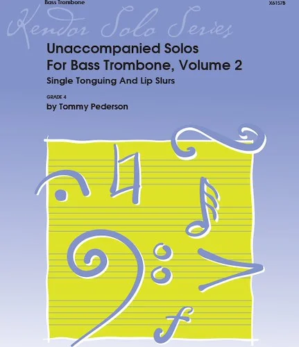 Unaccompanied Solos For Bass Trombone, Volume 2