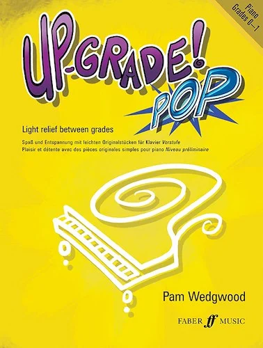 Up-Grade! Pop Piano Grades 0-1: Light Relief Between Grades