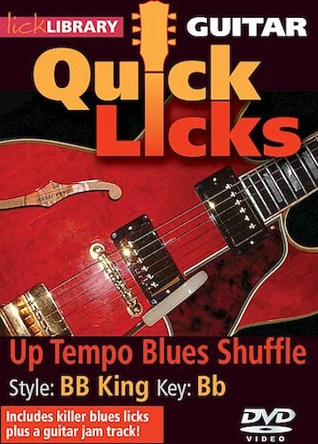 Up Tempo Blues Shuffle - Quick Licks - Style: B.B. King; Key: B-flat
