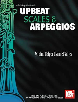 Upbeat Scales and Arpeggios<br>Avrahm Galper Clarinet Series
