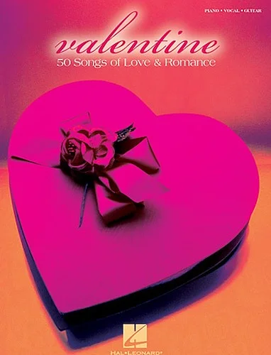 Valentine - 50 Songs of Love & Romance