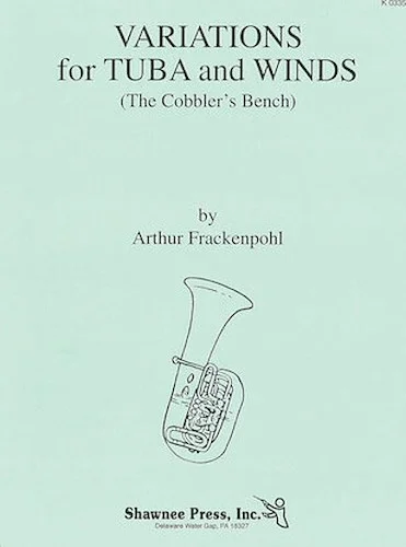 Variations for Tuba and Winds ("The Cobbler's Bench")