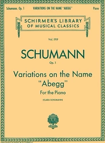 Variations on the Name "Abegg," Op. 1