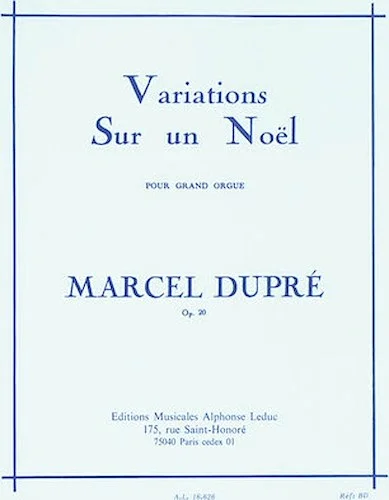 Variations Sur un Noel pour Grand Orgue - Variations on a Noel for Organ