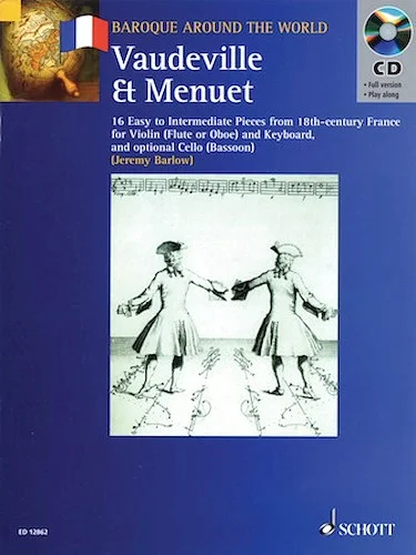 Vaudeville & Menuet - 16 Easy to Intermediate Pieces from 18th Century France