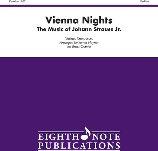 Vienna Nights: The Music of Johann Strauss Jr.