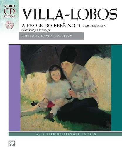 Villa-Lobos: A prole do bebê no. 1