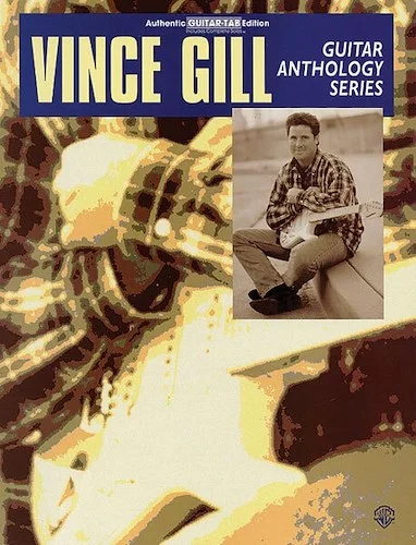 Vince Gill: Guitar Anthology Series