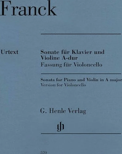 Violin Sonata A Major - Edition for Violoncello and Piano
With Marked and Unmarked String Parts