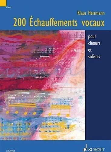 Vocal Warm-Ups: 200 Exercises for Chorus and Solo Singers - French Edition