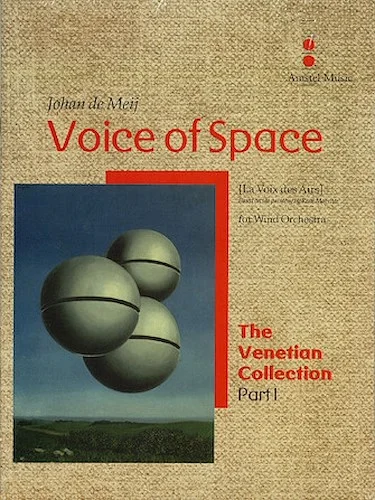 Voice of Space (La Voix des Airs) - The Venetian Collection