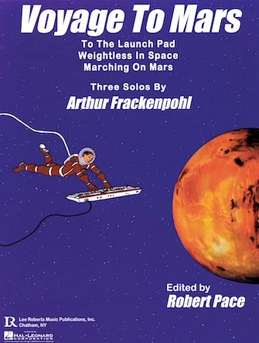 Voyage to Mars - Three Piano Solos by Arthur Frackenpohl