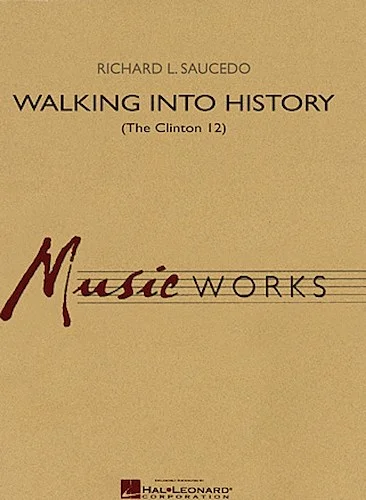 Walking into History (The Clinton 12)