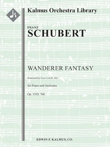 Wanderer Fantasy, Op. 15/D. 760 (Wanderer-Fantasie) [orchestrated by Liszt, G. 366]<br>