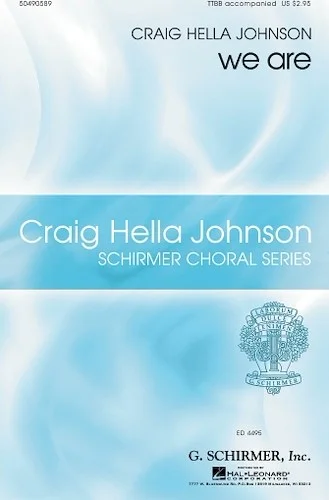 we are - Craig Hella Johnson Choral Series