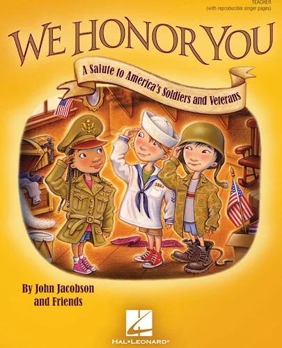 We Honor You - A Salute to America's Soldiers and Veterans