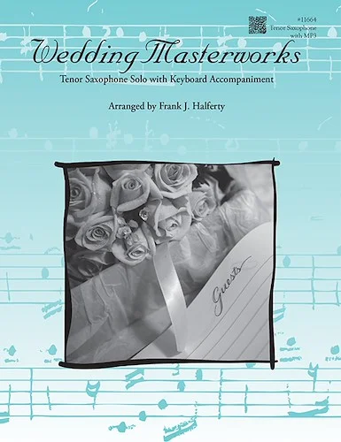 Wedding Masterworks - Tenor Saxophone - book & MP3s