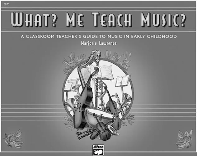 What? Me Teach Music?