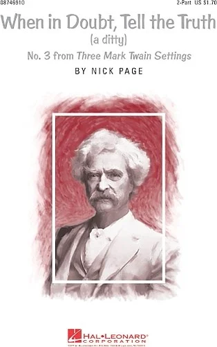 When in Doubt, Tell the Truth - (No. 3 from Three Mark Twain Settings)