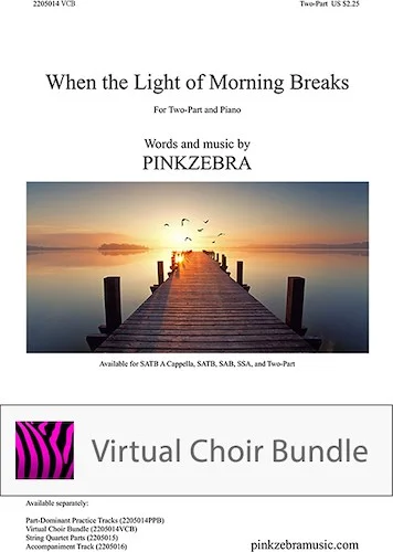 When the Light of Morning Breaks Two-Part Virtual Choir Bundle