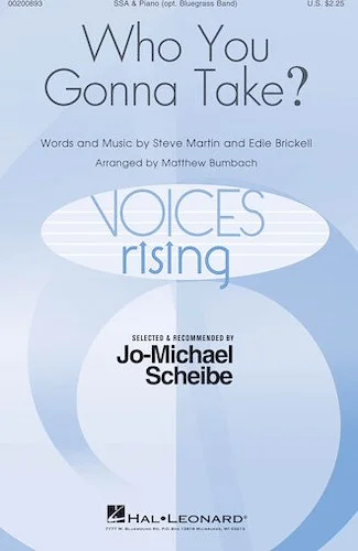 Who You Gonna Take? - Jo-Michael Scheibe Choral Series