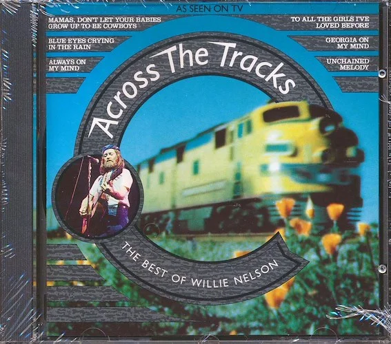 Willie Nelson - Across The Tracks: The Best Of Willie Nelson