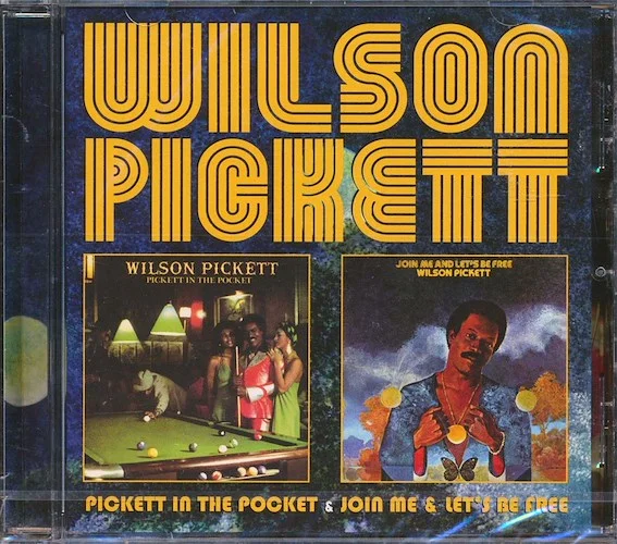 Wilson Pickett - Pickett In The Pocket + Join Me & Let's Be Free