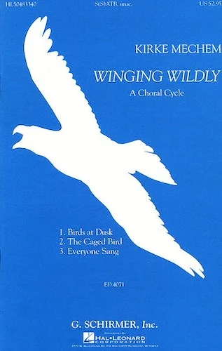 Winging Wildly - A Choral Cycle