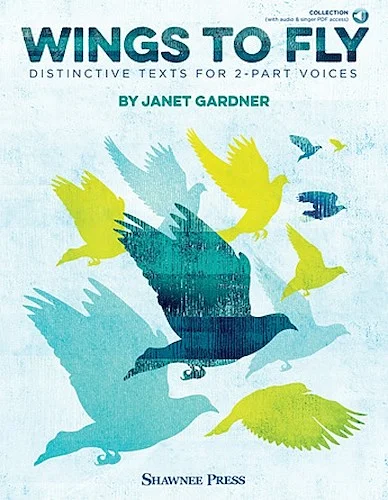 Wings to Fly - Distinctive Texts for 2-Part Voices