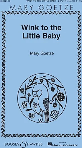 Wink to the Little Baby - Mary Goetze Series