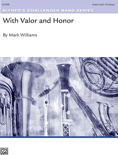 With Valor and Honor