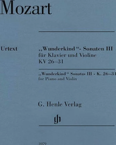 Wolfgang Amadeus Mozart - "Wunderkind" Sonatas, Volume 3, K. 26-31 - Piano and Violin
With Marked and Unmarked String Parts