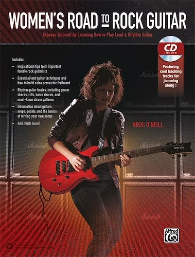 Women's Road to Rock Guitar: Express Yourself by Learning How to Play Lead & Rhythm Guitar