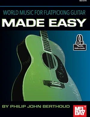 World Music for Flatpicking Guitar Made Easy