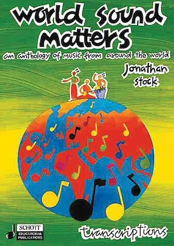 World Sound Matters - An Anthology of Music from Around the World - An Anthology of Music from Around the World