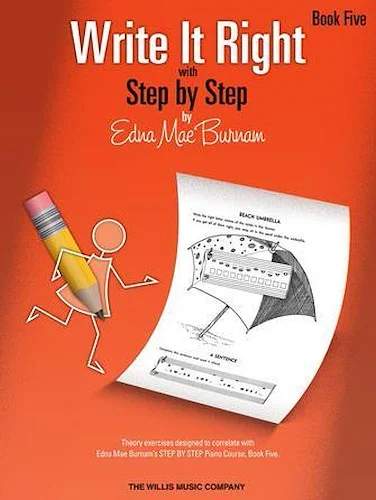 Write It Right - Book 5 - Written Lessons Designed to Correlate Exactly with Edna Mae Burnam's Step by Step