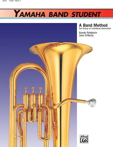 Yamaha Band Student, Book 1: A Band Method for Group or Individual Instruction