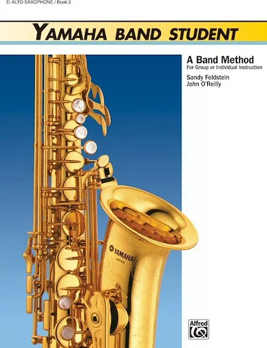 Yamaha Band Student, Book 2: A Band Method for Group or Individual Instruction
