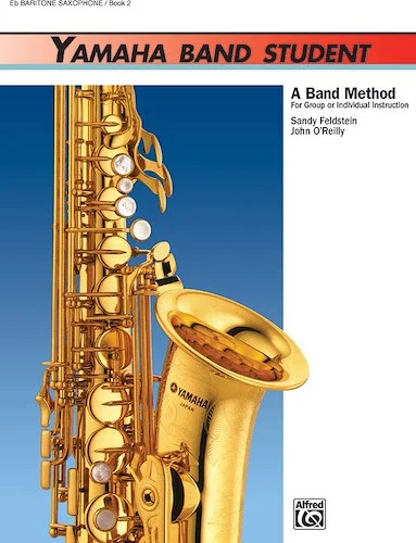 Yamaha Band Student, Book 2: A Band Method for Group or Individual Instruction