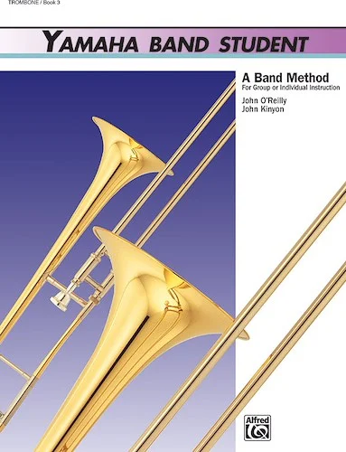 Yamaha Band Student, Book 3: A Band Method for Group or Individual Instruction
