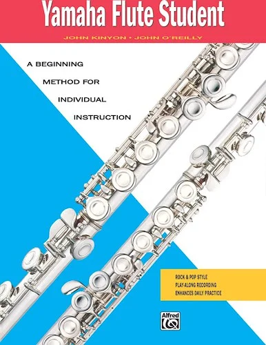 Yamaha Flute Student: A Beginning Method for Individual Instruction
