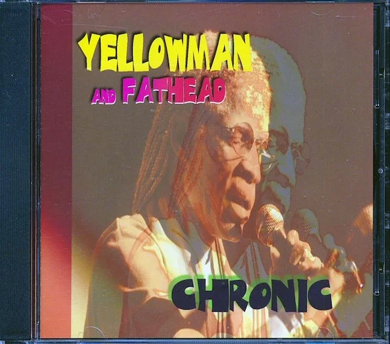 Yellowman, Fathead - Chronic
