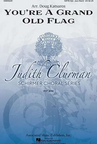 You're a Grand Old Flag - Judith Clurman Choral Series