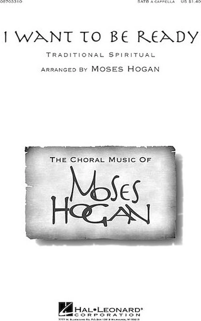 hal-leonard-i-want-to-be-ready-satb-a-cappella-arranged-by-moses-hogan