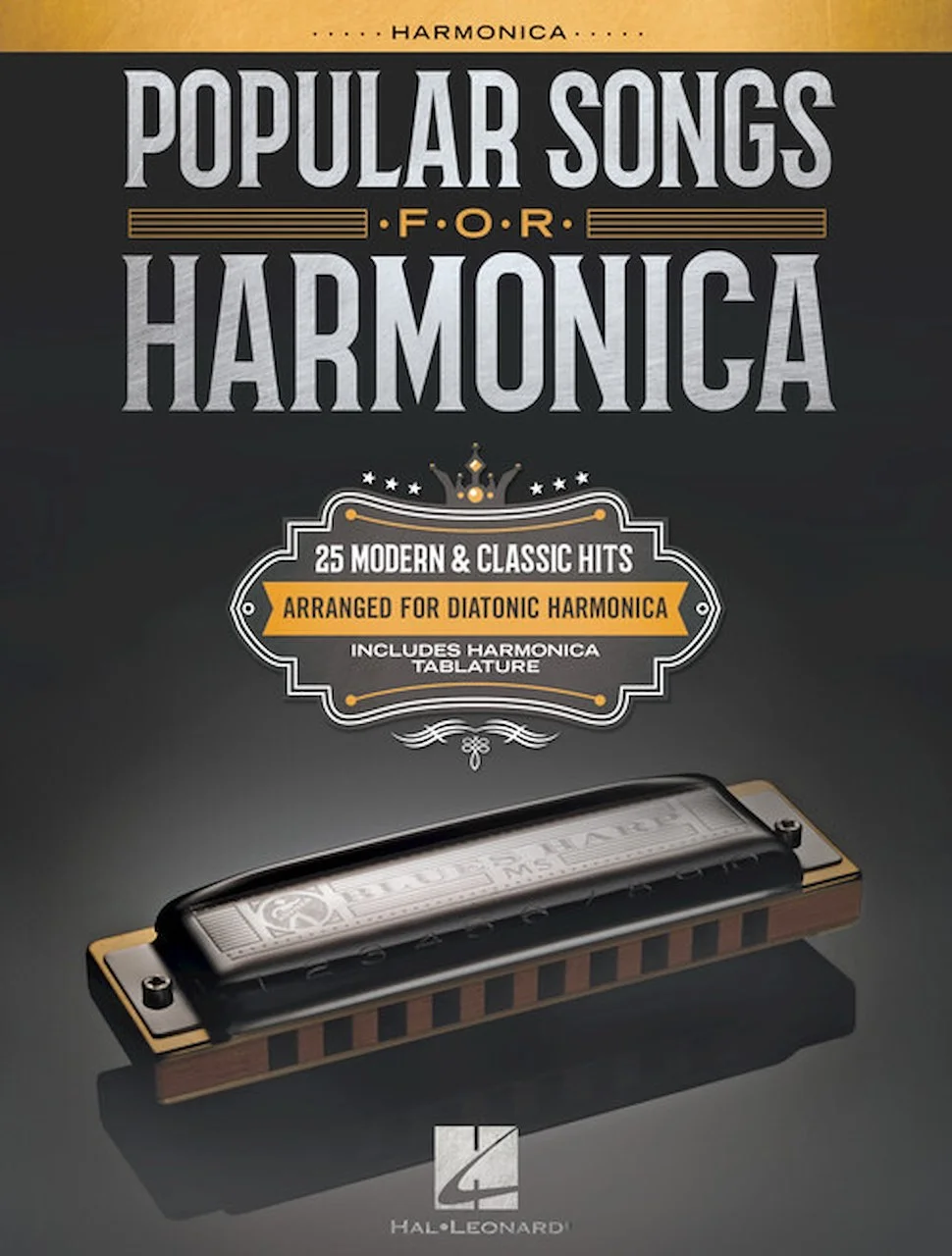 Popular Songs for Harmonica 25 Modern Classic Hits Arranged for Diatonic Harmonica